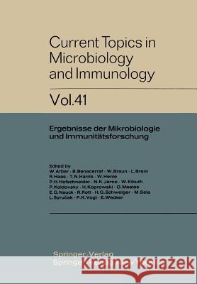 Current Topics in Microbiology and Immunology: Ergebnisse Der Mikrobiologie Und Immunitätsforschung Arber, W. 9783642460647