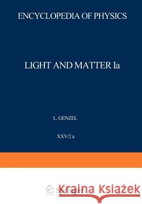 Light and Matter Ia / Licht Und Materie Ia Genzel, L. 9783642460760