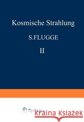 Kosmische Strahlung II / Cosmic Rays II K. Sitte 9783642460814