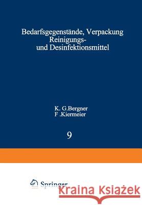 Bedarfsgegenstände, Verpackung Reinigungs- Und Desinfektionsmittel Bergner, K. G. 9783642462283 Springer