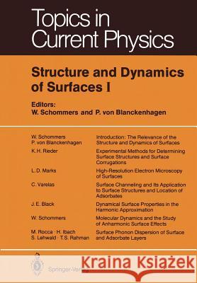 Structure and Dynamics of Surfaces I W. Schommers P. V. Blanckenhagen 9783642465765 Springer