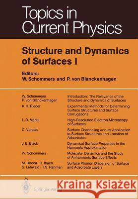 Structure and Dynamics of Surfaces I W. Schommers P. V. Blanckenhagen 9783642465765