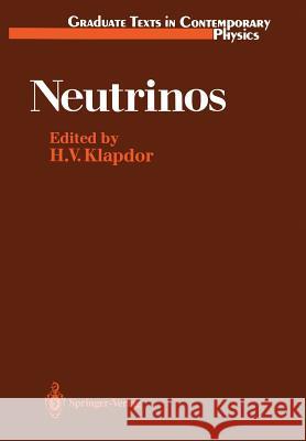 Neutrinos Hans V. Klapdor F. T. III Avignone R. L. Brodzinski 9783642466502