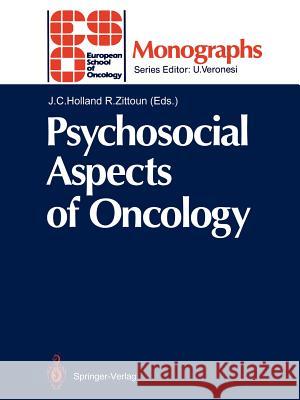 Psychosocial Aspects of Oncology Jimmie C. Holland Robert Zittoun 9783642466977 Springer