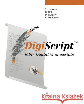 Digiscript(tm): Edits Digital Manuscripts Hamann, Sabine 9783642468315 Springer