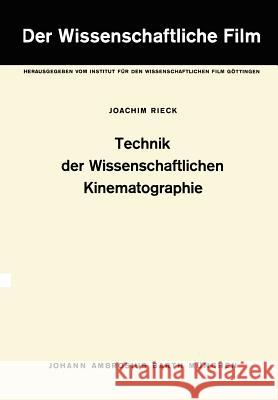 Technik Der Wissenschaftlichen Kinematographie: Band 2: Technik Der Wissenschaftlichen Kinematographie Institut Für Den Wissenschaftlichen Film 9783642468889 Springer