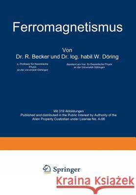 Ferromagnetismus R. Becker W. Doring J. Tillmans 9783642471124 Springer