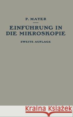 Einführung in Die Mikroskopie Mayer, P. 9783642472374 Springer