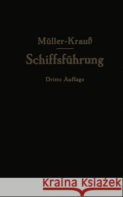Handbuch Für Die Schiffsführung Müller, Johannes 9783642472480 Springer
