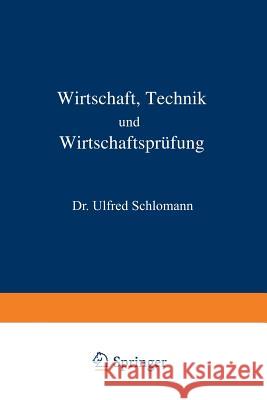 Wirtschaft Technik Und Wirtschaftsprüfung Schlomann, Alfred 9783642472855