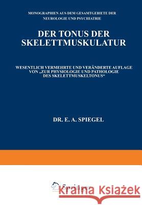 Der Tonus Der Skelettmuskulatur E. A 9783642472985 Springer