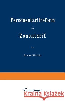 Personentarifreform Und Zonentarif Franz Ulrich 9783642473104 Springer