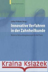 Innovative Verfahren in Der Zahnheilkunde: Moderne Behandlungskonzepte Für Die Praxis Wetzel, C. 9783642477218 Springer