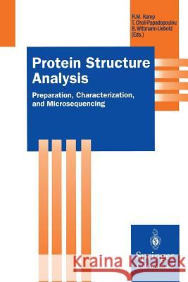Protein Structure Analysis: Preparation, Characterization, and Microsequencing Kamp, Roza Maria 9783642477652 Springer