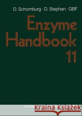 Enzyme Handbook: Volume 11: Class 2.1 - 2.3 Transferases Schomburg, Dietmar 9783642478062