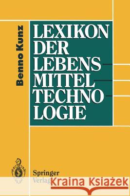 Lexikon Der Lebensmitteltechnologie Kunz, Benno 9783642480553