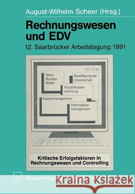 Rechnungswesen Und Edv: 12. Saarbrücker Arbeitstagung 1991 Scheer, August-Wilhelm 9783642482113 Physica-Verlag