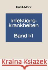 Infektionskrankheiten: Band 1: Krankheiten Durch Viren. Teil 1: Krankheiten Durch Nachgewiesene Viren. Teil 2: Wahrscheinlich Virusbedingte U Blaskovic, Dionyz 9783642484681 Springer