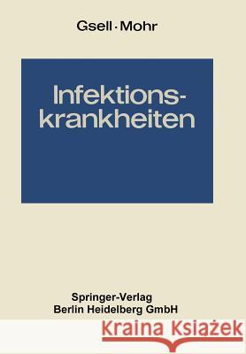 Infektionskrankheiten: Band 2: Krankheiten Durch Bakterien. 2 Teile Gsell, Otto 9783642484698