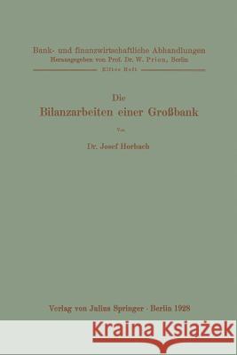 Die Bilanzarbeiten Einer Großbank Horbach, Josef 9783642485060 Springer