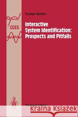 Interactive System Identification: Prospects and Pitfalls Torsten Bohlin 9783642486203 Springer-Verlag Berlin and Heidelberg GmbH & 