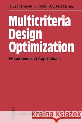 Multicriteria Design Optimization: Procedures and Applications Eschenauer, Hans 9783642486999 Springer