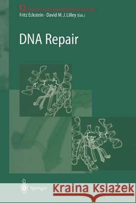 DNA Repair Fritz Eckstein, David M.J. Lilley 9783642487729 Springer-Verlag Berlin and Heidelberg GmbH & 
