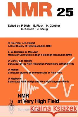 NMR at Very High Field E. W. Bastiaan D. Canet R. Freeman 9783642488160 Springer