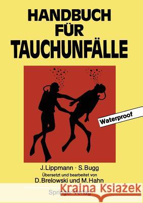Handbuch Für Tauchunfälle Lippmann, John 9783642489693