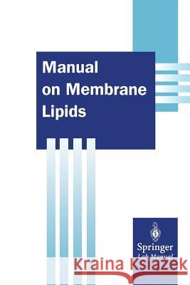 Manual on Membrane Lipids Rajendra Prasad 9783642489709