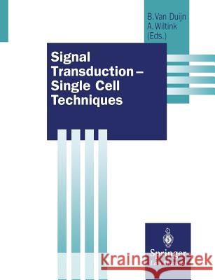 Signal Transduction -- Single Cell Techniques Duijn 9783642489761 Springer