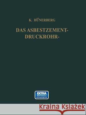 Das Asbestzement-Druckrohr Kurt Hunerberg 9783642489976 Springer