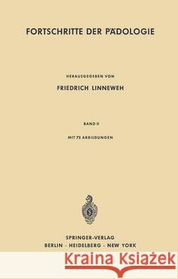 Fortschritte Der Pädologie: Band II Linneweh, Friedrich 9783642490309 Springer