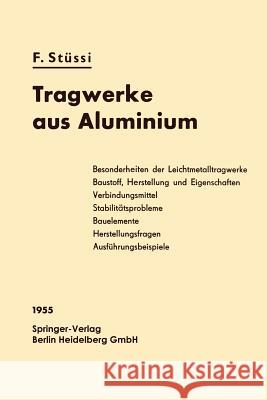 Tragwerke Aus Aluminium Stüssi, Fritz 9783642490620
