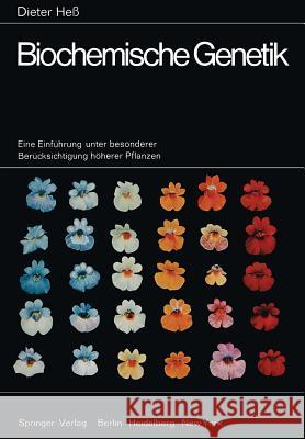 Biochemische Genetik: Eine Einführung Unter Besonderer Berücksichtigung Höherer Pflanzen Heß, Dieter 9783642490958 Springer