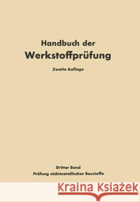 Die Prüfung Nichtmetallischer Baustoffe Graf, Otto 9783642491016 Springer