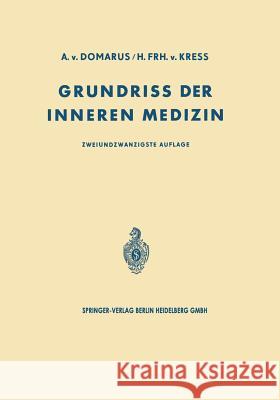 Grundriss Der Inneren Medizin Alexander Von Domarus Hans Von Kress 9783642492174 Springer