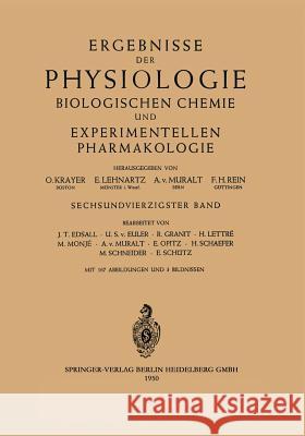 Ergebnisse Der Physiologie Biologischen Chemie Und Experimentellen Pharmakologie: Sechsundvierzigster Band Krayer, O. 9783642494727