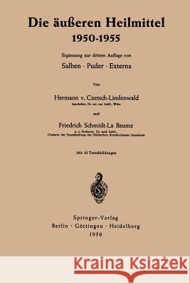 Die Äußeren Heilmittel 1950-1955 Czetsch-Lindenwald, Hermann 9783642494901 Springer
