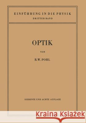 Einführung in Die Optik Pohl, Robert Wichard 9783642495243 Springer