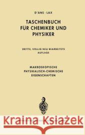 Makroskopische Physikalisch-Chemische Eigenschaften D'Ans, Jean 9783642495427 Springer