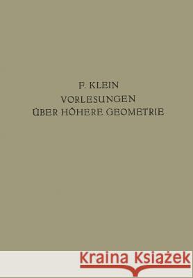 Vorlesungen Über Höhere Geometrie Klein, Felix 9783642495571 Springer