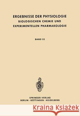 Ergebnisse Der Physiologie Biologischen Chemie Und Experimentellen Pharmakologie: Band 52 Kramer, K. 9783642496042 Springer