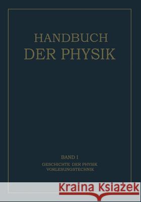 Geschichte Der Physik Vorlesungstechnik H. Geiger K. Scheel 9783642496462 Springer
