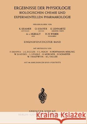 Ergebnisse Der Physiologie Biologischen Chemie Und Experimentellen Pharmakologie K. Kramer O. Krayer E. Lehnartz 9783642496523 Springer