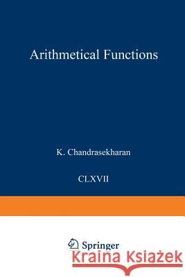 Arithmetical Functions Komaravolu Chandrasekharan 9783642500282