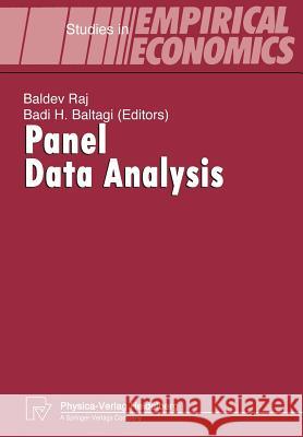 Panel Data Analysis Baldev Raj Badi H. Baltagi 9783642501296 Physica-Verlag