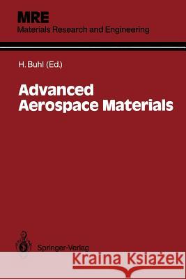 Advanced Aerospace Materials Horst Buhl 9783642501616 Springer