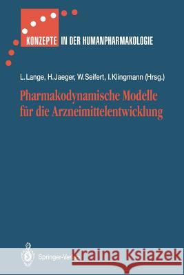 Pharmakodynamische Modelle Für Die Arzneimittelentwicklung Bartsch, M. 9783642502309 Springer