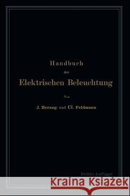 Handbuch Der Elektrischen Beleuchtung Herzog, Clarence 9783642503795 Springer